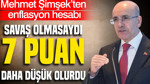Mehmet Şimşek’in enflasyon hesabı: Savaş olmasaydı 7 puan daha düşük olurdu
