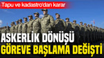 Tapu ve Kadastro'dan karar: Askerlik dönüşü göreve başlama değişti