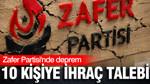 Zafer Partisi'nde 10 isime ihraç: Olaylı kongre