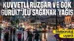 Meteoroloji uyardı: 46 ilde kuvvetli rüzgar ve gök gürültülü sağanak yağış (17 Eylül 2026)