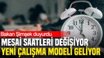 Bakan Şimşek duyurdu: Mesai saatleri değişiyor, yeni çalışma modeli geliyor