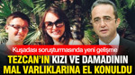 Kuşadası soruşturmasında yeni gelişme: Tezcan'ın kızı ve damadının mal varlıklarına el konuldu