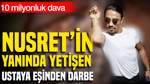 Nusret’in yanında yetişen ustaya eşinden darbe: 10 milyonluk dava
