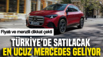 Türkiye'de satılacak en ucuz Mercedes geliyor: Fiyatı ve menzili dikkat çekti