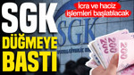 SGK düğmeye bastı: İcra ve haciz işlemleri başlatılacak