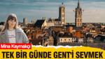 Tek bir günde Gent'i sevmek...