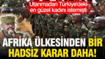 Uganda'dan Türkiye kararı: Tüm askeri iş birliği askıya alındı