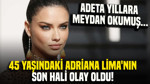 45 yaşındaki Adriana Lima'nın son hali olay oldu: Adeta yıllara meydan okumuş...
