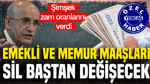 Mehmet Şimşek zam oranlarını verdi: Emekli ve memur Ocak 2027 maaşları değişecek