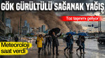 Meteoroloji uyardı: 27 ilde gök gürültülü sağanak yağış geliyor (21 Eylül 2026)