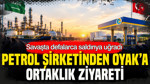 Savaşta defalarca saldırıya uğradı: Petrol şirketinden OYAK’a ortaklık ziyareti