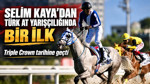 Selim Kaya'dan Türk at yarışçılığında bir ilk: Triple Crown tarihine geçti