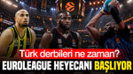 EuroLeague'de yeni sezon başlıyor: Türk derbileri ne zaman?