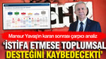 Mansur Yavaş'ın istifası sonrası çarpıcı analiz: Toplumsal desteğini kaybedecekti