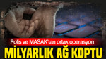 Milyarlık ağ Koptu: Bakanlık açıkladı: Polis ve MASAK’tan ortak operasyon