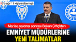 Mustafa Çiftçi'den okul saldırısı sonrası Emniyet Müdürü'ne talimat