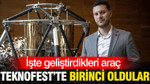 TEKNOFEST'te birinci oldular: İşte geliştirdikleri araç