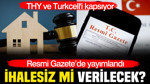 THY ve Turkcell'i kapsıyor: Resmi Gazete'de taşınmaz kararları şifreleri