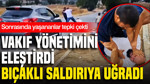 Vakıf yönetimini eleştirdi, bıçaklı saldırıya uğradı: Sonrasında yaşananlar tepki çekti