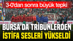 Bursa'da TFF istifa sesleri: 3-0'dan sonra büyük tepki