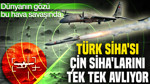 Dünyanın gözü bu hava savaşında: Türk SİHA’sı Çin SİHA’larını tek tek avlıyor