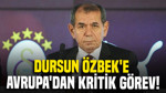 Dursun Özbek'e Avrupa'dan kritik görev