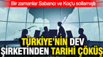 Türkiye'nin dev şirketinden tarihi çöküş: Bir zamanlar Koç'u ve Sabancı'yı sollamıştı