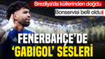 42 maçta 31 gole katkı sağlayan Brezilyalı yıldız Fenerbahçe'ye yazıldı