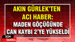 Bakan Gürlek 'ten acı haber: Maden göçüğünde can kaybı 2'ye yükseldi