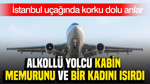İstanbul uçağında korku dolu anlar: Alkollü yolcu kabin memurunu ve bir kadını ısırdı