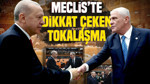 Meclis'te dikkat çeken tokalaşma: DEM, Bahçeli ve Dervişoğlu...