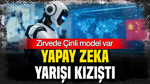 Yapay zeka rekabeti kızıştı: Zirvede Çinli model var