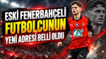 Eski Fenerbahçeli futbolcunun yeni istikameti belli oldu: İtalya