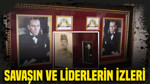 Savaşın ve liderlerin izleri: Adana’daki bu müzede buluştu