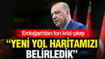 Erdoğan'dan yeni 'fon krizi' çıkışı: Yol haritamızı belirledik