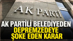 AK Partili belediyeden depremzedeye şoke eden karar: Önce tazminat ödedi, sonra icra