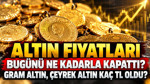 Altın fiyatları bugünü ne kadarla kapattı? Gram altın, çeyrek altın kaç TL oldu? (4 Ekim)