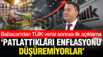 Babacan'dan TÜİK verisi sonrası ilk açıklama: Patlattıkları enflasyonu düşüremiyorlar