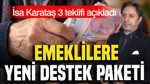 Emeklilere yeni destek paketi: İsa Karataş 3 teklifi açıkladı