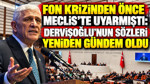 Fon krizinden önce Meclis’te uyarmıştı: Dervişoğlu’nun sözleri yeniden gündem oldu