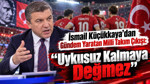 İsmail Küçükkaya'dan gündem yaratan Milli Takım çıkışı: Uykusuz kalmaya değmez