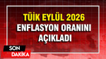 TÜİK Eylül 2026 enflasyon oranını açıkladı