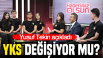 Yusuf Tekin öğrencilerin sorularını yanıtladı: YKS değişiyor mu?